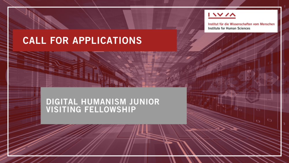 Fellowship Opportunity in Vienna: IWM Digital Humanism Junior Visiting Fellowship