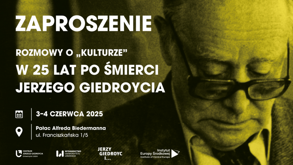 Grafika z napisem Rozmowy o "Kulturze". W 25 lat po śmierci Jerzego Giedroycia